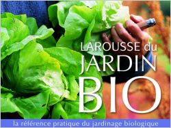 Larousse du jardin bio