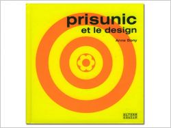 Prisunic et le design - livre d'Anne Bony