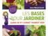 Apprendre le B.A.-BA du jardinage