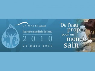 Le 22 mars : une "Journée Mondiale de l'eau", consacrée à la qualité