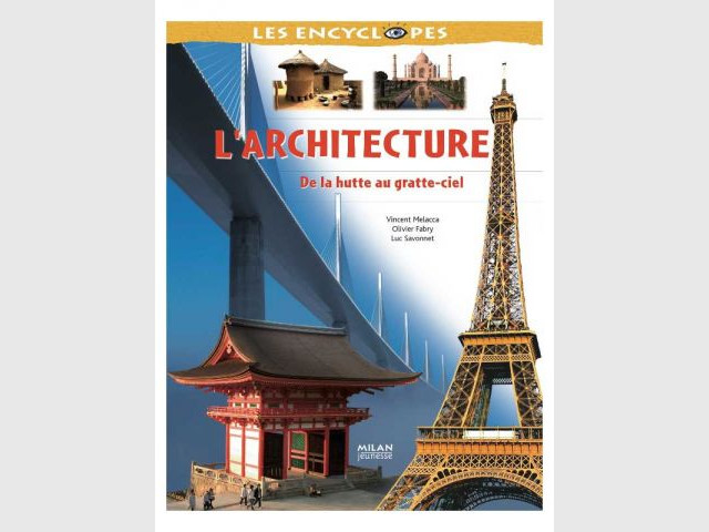 L'architecture, de la hutte au gratte-ciel