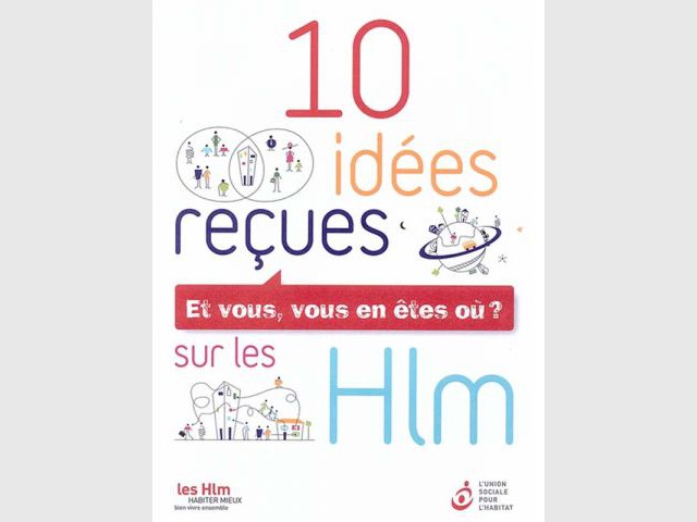 Dix idées reçues sur les HLM - brochure HLM 10 idées reçues