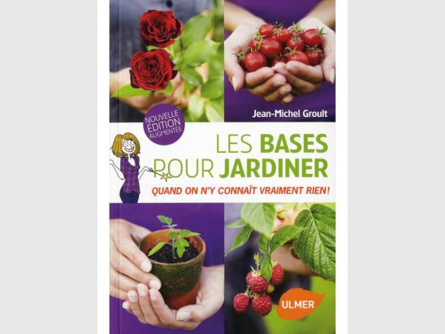 Apprendre le B.A.-BA du jardinage - Livres jardin