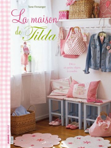 La maison de Tilda - Editions Mango pratique