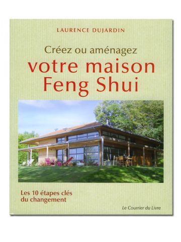 Maison Feng Shui - Laurence Dujardin