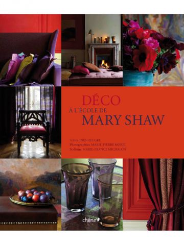 A l'école de Mary Shaw - Ed. du Chêne - 2010