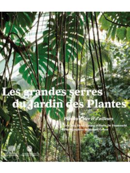 les grandes serres du Jardin des Plantes