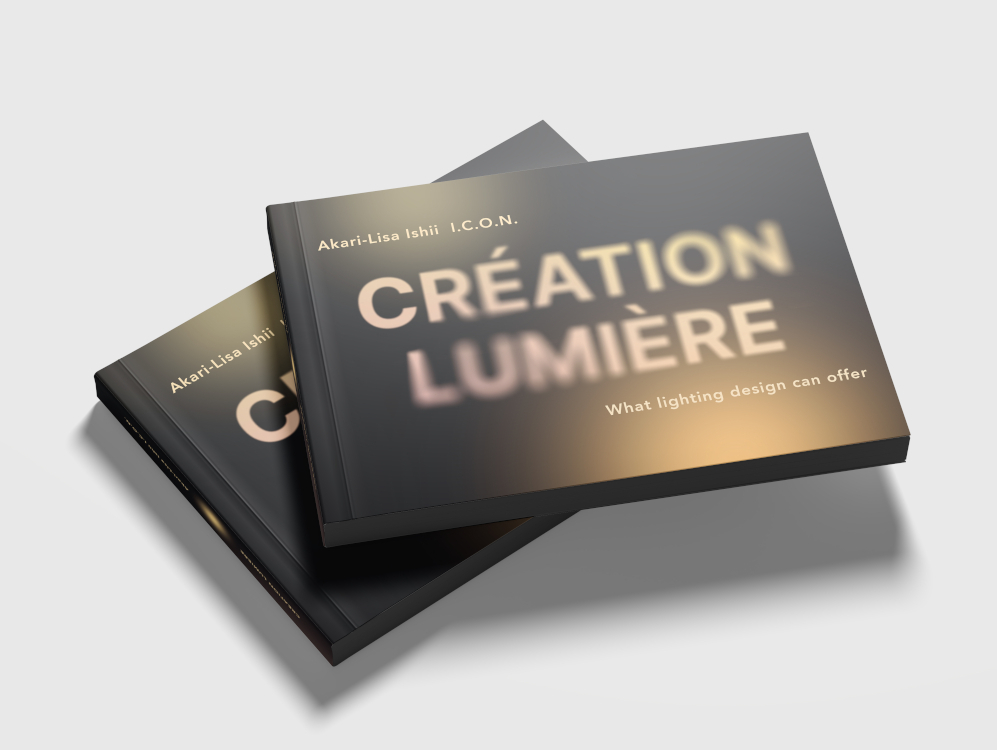 Création lumière, What lighting design can offer, Akari-Lisa Ishii, I.C.O.N., éditions Archibooks, 2025.
